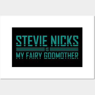 stevie nicks Is My Fairy Godmother Posters and Art